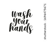 wash your hands lettering.... | Shutterstock .eps vector #1696475671