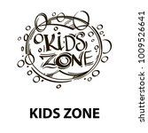 kids zone banner hand drawn... | Shutterstock .eps vector #1009526641