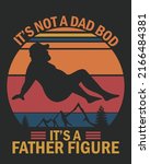 it's not a dad bod it's father... | Shutterstock .eps vector #2166484381
