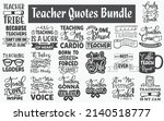 teacher quotes svg cut files... | Shutterstock .eps vector #2140518777