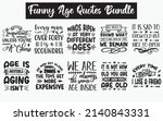 funny age quotes svg cut files... | Shutterstock .eps vector #2140843331