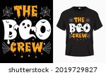 the boo crew   cute halloween t ... | Shutterstock .eps vector #2019729827