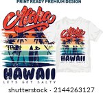 Aloha Hawaii Let's Get Salty...