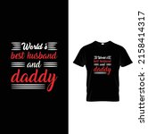 father's day t shirt design | Shutterstock .eps vector #2158414317
