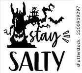 Stay Salty  Happy Halloween...