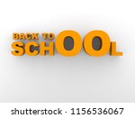 back to school. inscription ... | Shutterstock . vector #1156536067