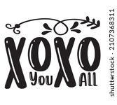 xoxo you all t shirt design ... | Shutterstock .eps vector #2107368311