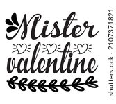 mister valentine t shirt design ... | Shutterstock .eps vector #2107371821