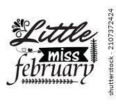 little miss february t shirt... | Shutterstock .eps vector #2107372424