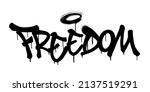 sprayed freedom font graffiti... | Shutterstock .eps vector #2137519291