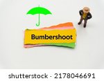 Small photo of Bumbershoot.The word is written on a slip of colored paper. Insurance terms, health care words, Life insurance terminology. business Buzzwords.