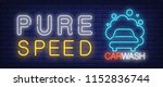 pure speed  carwash neon text... | Shutterstock .eps vector #1152836744