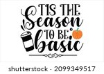 tis the season to be basic   ... | Shutterstock .eps vector #2099349517