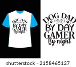 dog dad by day gamer by night t ... | Shutterstock .eps vector #2158465127