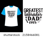 greatest labrador dad ever t... | Shutterstock .eps vector #2158466081