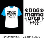 dog mama life is ruff  t shirt... | Shutterstock .eps vector #2158466577