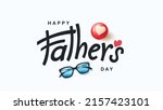 happy father's day greeting... | Shutterstock .eps vector #2157423101