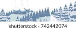 winter landscape with snow  fir ... | Shutterstock .eps vector #742442074