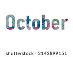 october. colorful typography... | Shutterstock .eps vector #2143899151