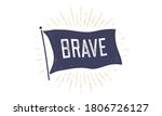 brave. flag grahpic. old... | Shutterstock . vector #1806726127