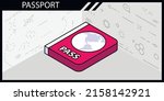 passport isometric design icon. ... | Shutterstock .eps vector #2158142921