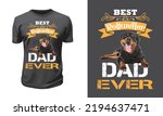 Best Rottweiler Dad Ever T...