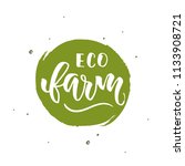 eco farm calligraphy label logo.... | Shutterstock .eps vector #1133908721