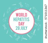 world hepatitis day. hand drawn ... | Shutterstock . vector #571011367