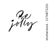 be jolly phrase handwritten... | Shutterstock .eps vector #1176871231