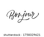 bonjour black brush vector... | Shutterstock .eps vector #1758329621