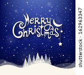 christmas greeting card. merry... | Shutterstock .eps vector #162963347