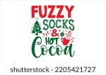 Fuzzy Socks And Hot Cocoa  ...