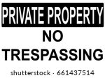 Private Property No Trespassing ...