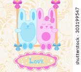 vector baby card. love. bunnies ... | Shutterstock .eps vector #303199547
