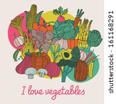 i love vegetables   concept... | Shutterstock .eps vector #161168291