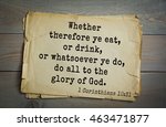 Small photo of Top 500 Bible verses. Whether therefore ye eat, or drink, or whatsoever ye do, do all to the glory of God. 1 Corinthians 10:31