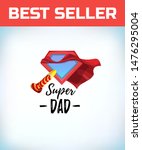 birthday pipe. super dad.... | Shutterstock .eps vector #1476295004
