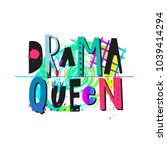 drama queen rose shirt quote... | Shutterstock .eps vector #1039414294