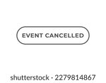 event canceled button. speech...