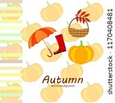 pumpkin umbrella rubber boots... | Shutterstock .eps vector #1170408481