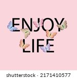 butterflies and slogan  vector... | Shutterstock .eps vector #2171410577