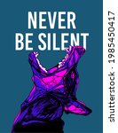 never be silent slogan poster... | Shutterstock .eps vector #1985450417