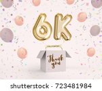 6k  6000 followers thank you... | Shutterstock . vector #723481984