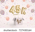 45k  45000 followers thank you... | Shutterstock . vector #727430164
