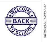 welcome back to school blue... | Shutterstock .eps vector #469597847