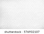 white brick wall texture... | Shutterstock . vector #576932107