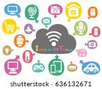 internet of things icon. cloud... | Shutterstock .eps vector #636132671