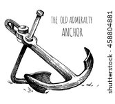 vintage admiralty anchor. hand... | Shutterstock .eps vector #458804881