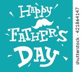 father's day text illustration... | Shutterstock .eps vector #421864147