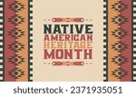 National Native American Heritage Month – November 2023. Native Heritage t shirt design. Banner, cover, poster, greeting, card design